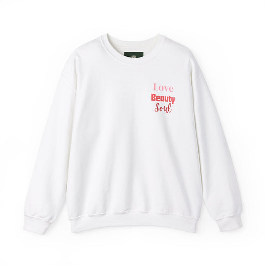 Love Beauty Soul Crewneck Sweatshirt - Valentine's Day Gift