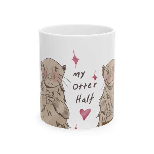 Ceramic Mug Valentine's Day Gift - My Otter Half